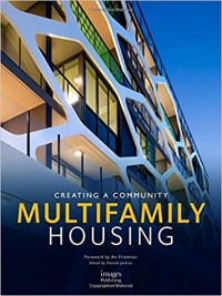 MULTIFAMILY HOUSING – Creating a community